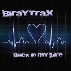 BiRayTrax - Back In My Life (Radio Edit)