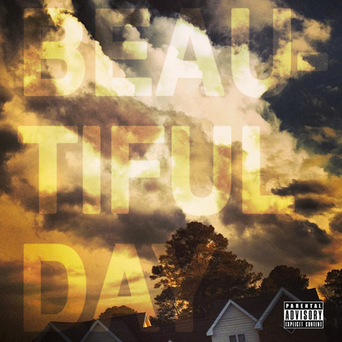 Beautiful Day (Produced by [B] Rogers)