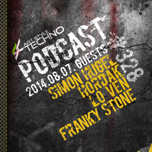 Art Style: Techno | Podcast #328 : Franky Stone
