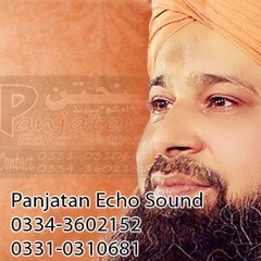 Tu Shamme Risalat by Owais Qadri In Panjatan Echo