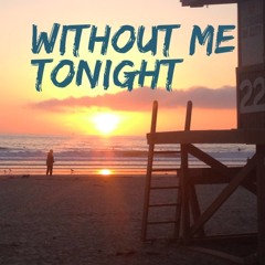 Without Me Tonight (Demo)