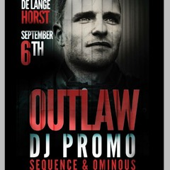Sequence & Ominous - Outlaw warm up mix