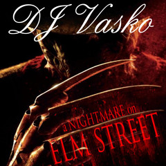 DJ Vasko VsT - A Nightmare On Elm Street