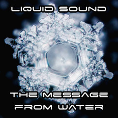 Liquid Sound - The Message From Water (135) Preview