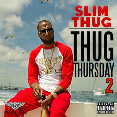 Slim Thug - Thug Thursday 2 Mixtape