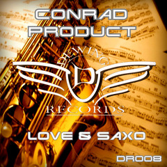 ConRad produCt - love and sax (Dewing Records)