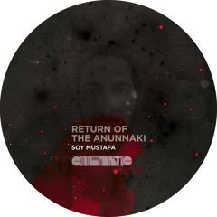 Soy Mustafa - Return Of The Anunnaki (John Tejada Remix)