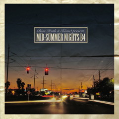 Open Road ft. Bias Truth // 'Mid-Summer Nights B4' is out //