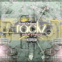 Noon Da Yung'n - Rackz (Prod By Dj Ace Boogie)