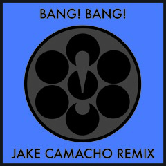 Nancy Sinatra - Bang Bang (Jake Camacho Remix)