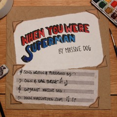 When You Were Superman - a song about Dementia