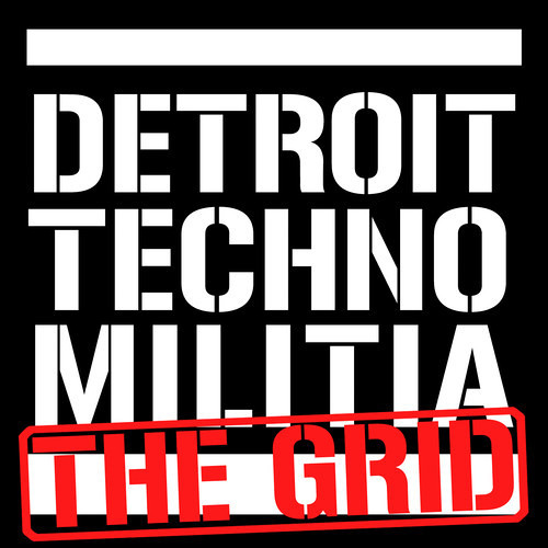 Detroit Techno Militia - The Grid - Episode 37