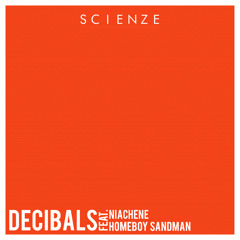 Decibals feat. Homeboy Sandman & Niachene (prod. D.R.U.G.S)