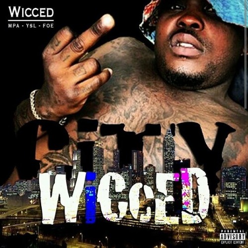 Wicced - My Life Feat. Peewee Longway
