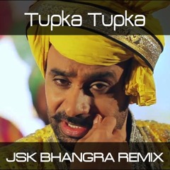 Tupka Tupka (JSK Remix) | Babbu Maan