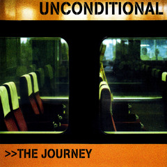 Unconditional - The Jorney