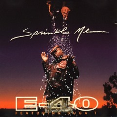 E-40 - Sprinkle Me (Lazy Bunny Scrw)