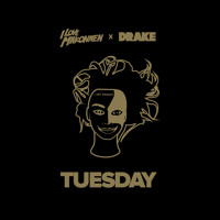 ILOVEMAKONNEN - Tuesday (Ft. Drake)