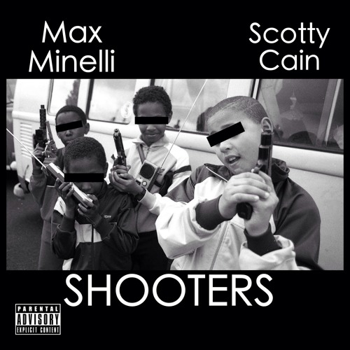 MAX MINELLI FT SCOTTY CAIN - SHOOTERS