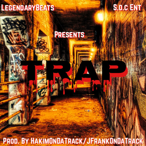 Trap (Prod By HakimOnDaTrack X JFrankOnDaTrack)
