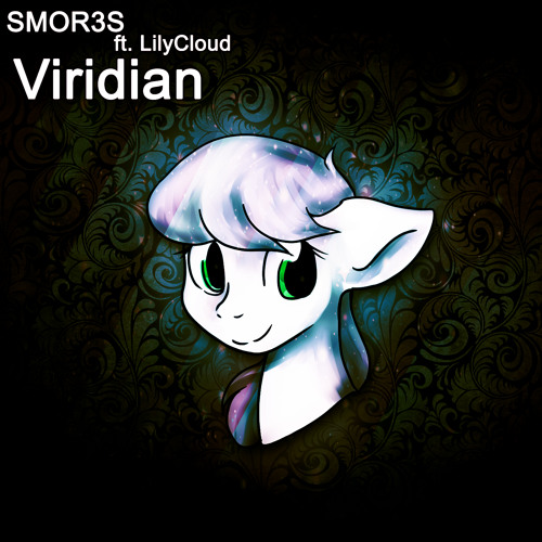 SMOR3S Ft. LilyCloud - Viridian (Before And After)