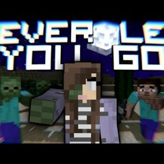 ♪ -Never Let You Go- - Minecraft Parody Of Passenger