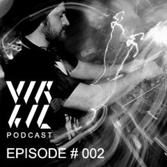 Virgil Podcast - Episode #002