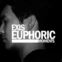 Exis - Euphoric Moments 28