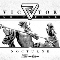 Nocturne - Victor (Original Mix) [FREE DL @ 7000]