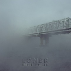 LONER - My Love