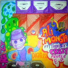 Ali Monsta Ft Thorpey - DIGG 22 - Crazy People EP Preview - Out Now Diggin It Records!