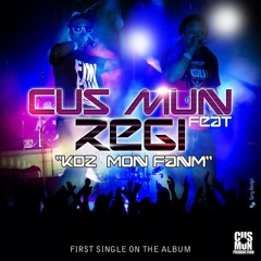 Koz Mon Fanm (Cus - Mun Feat Regi)