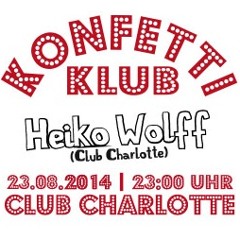 Heiko Wolff @ Club Charlotte 23.08.2014 Konfetti Klub