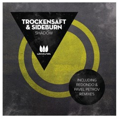 TrockenSaft And Sideburn - Shadow (Pavel Petrov Deep Mix) [Witty Tunes]