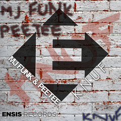 MJFuNk & PeeTee - KNUFF (Original Mix) OUT NOW [ Ensis Records ]