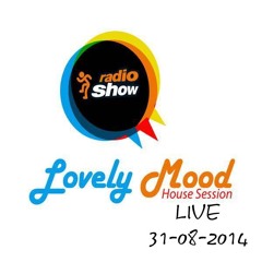 Dj Gigi Frassanito - Lovely Mood House Session LIVE 31 - 08 - 2014