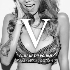 Spencer Tarring & Leng Yein - Pump Up The Volume (Original Mix)
