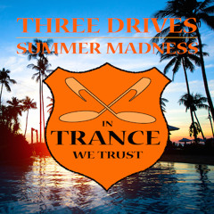 TEASER Three Drives - Summer Madness (Original Mix) [In Trance We Trust 641-1]