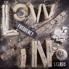 The Low Frequency In Stereo - Colette (Subie Subie)