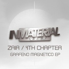 4Th Chapter - Magnetico (Original Mix)[INMATERIAL AUDIO]