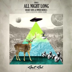 Shake Sofa & Inner Rebels All Night Long Ryan Dupree Remix -  OUT NOW