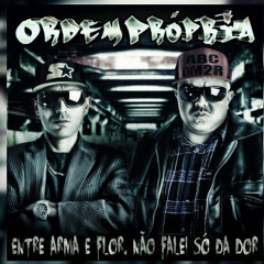 Ordem Própria - Sem Tinta na Caneta Part. Adan e David (Prod. DjLuiz Só Mon$tro & Erick 12)