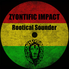 Zyontific Impact - Rootical Sounder