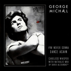 George Michael - I'm Never Gonna Dance Again (Careless Whisper Mix)