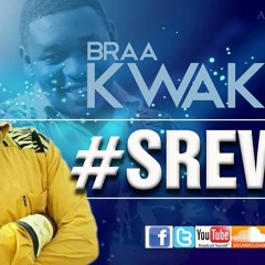 SREW - Braa Kwaku