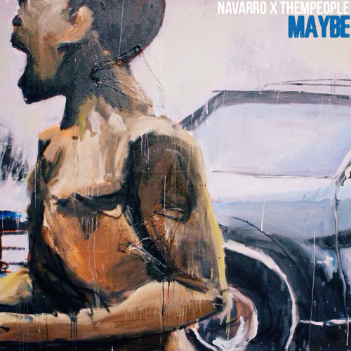 NAVARRO - Maybe (produced by THEMpeople)