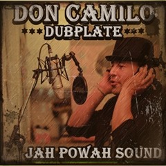 Don Camilo Dubplate Jah Powah Sound
