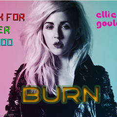 Ellie Golding - Burn  [Mashup / Remix ]