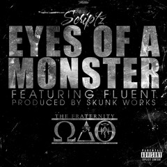 Eyes Of A Monster (Feat. Fluent) (Prod. By Skunk Works)