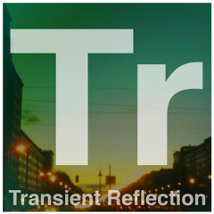 Transient Reflection - All Mine